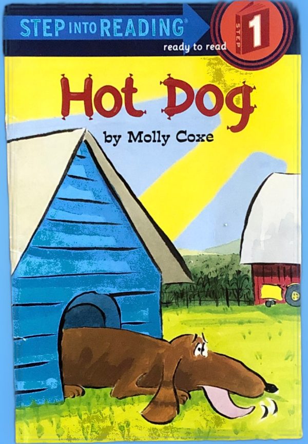 Hot Dog (Step into Reading, Step 1) by Molly Coxe on Sale