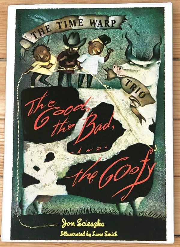 The Good, the Bad, and the Goofy by Jon Scieszka Online Hot Sale