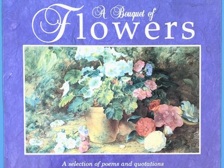 A Bouquet of Flowers: A Selection of Poems and Quotations Sale