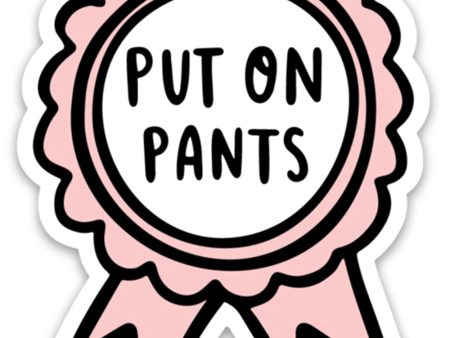 Trendy Sticker - Put On Pants Online Sale